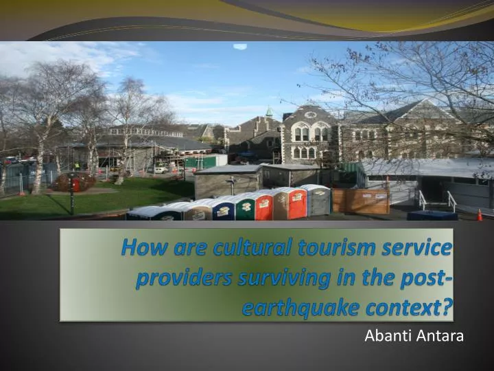 how are cultural tourism service providers surviving in the post earthquake context