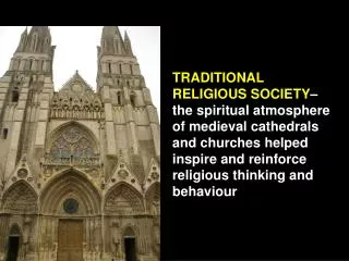 Medieval cathedrals and churches in a traditional religious society