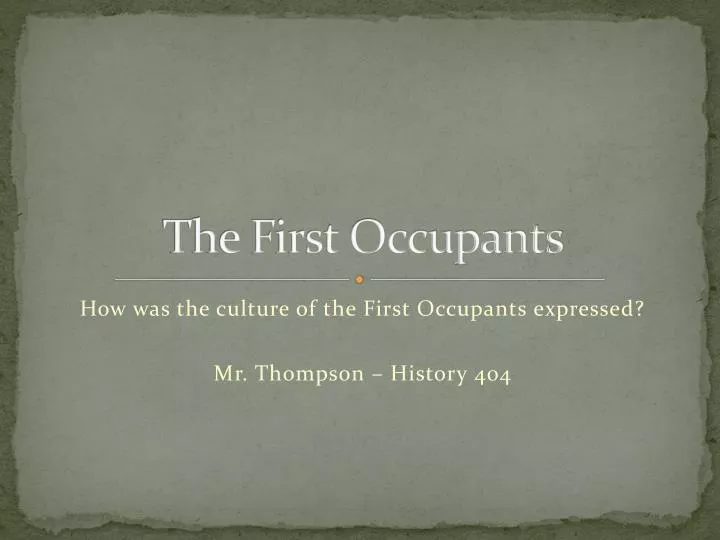 the first occupants