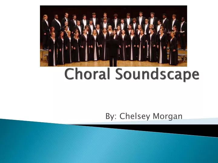 choral soundscape