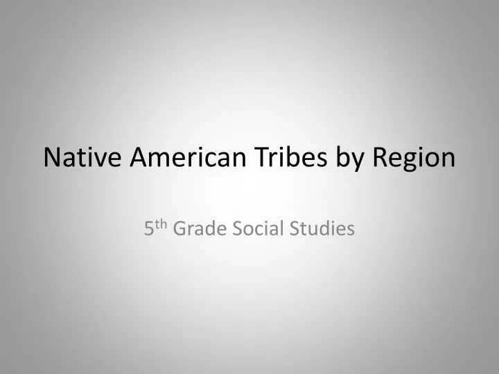 native american tribes by region