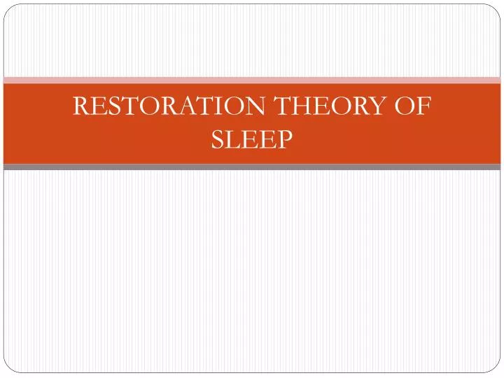 restoration theory of sleep