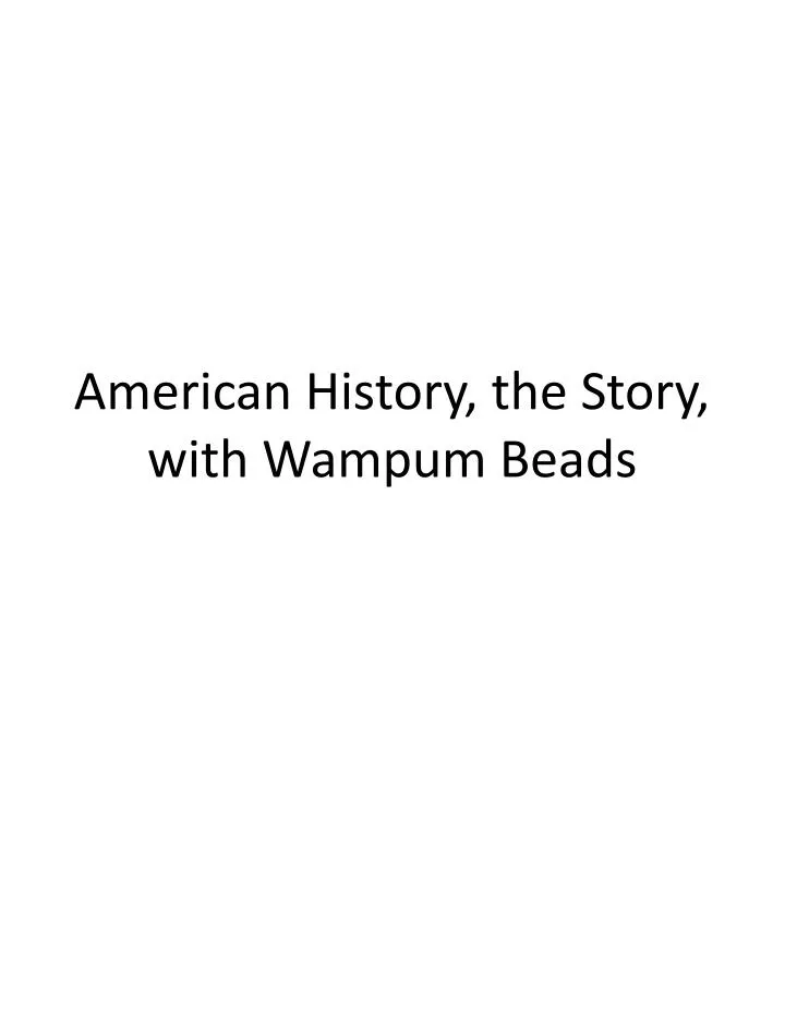 american history the story with wampum beads