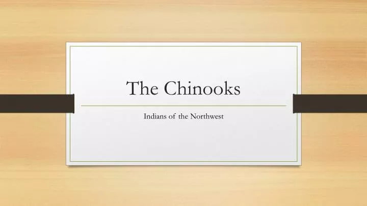 the chinooks