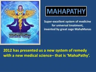 Super-excellent system of medicine for universal treatment, invented by great sage MahaManas