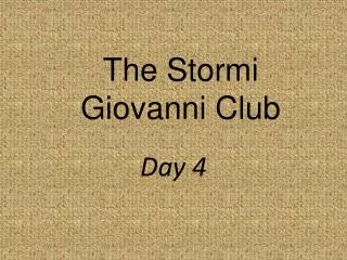 The Stormi Giovanni Club