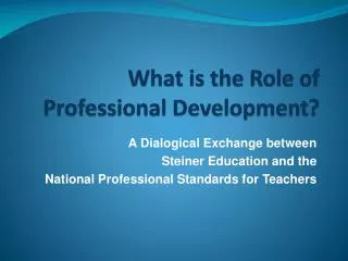 What is the Role of Professional Development?