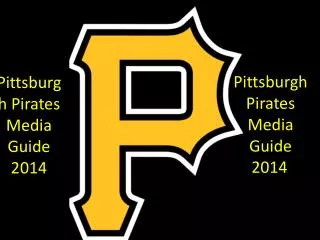 Pittsburgh Pirates Media Guide 2014