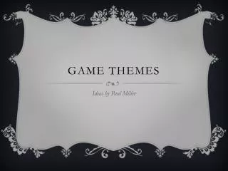 Game Themes