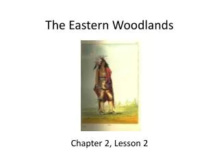 The Eastern Woodlands