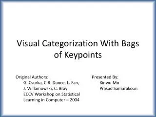 Visual Categorization With Bags of Keypoints