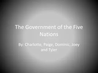 The Government of the Five N ations