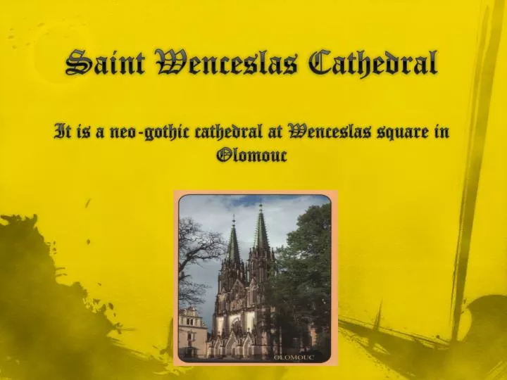 saint wenceslas cathedral it is a neo gothic cathedral at wenceslas square in olomouc