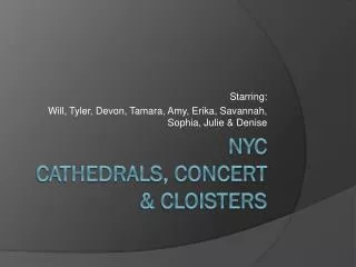 NYC Cathedrals, Concert &amp; Cloisters