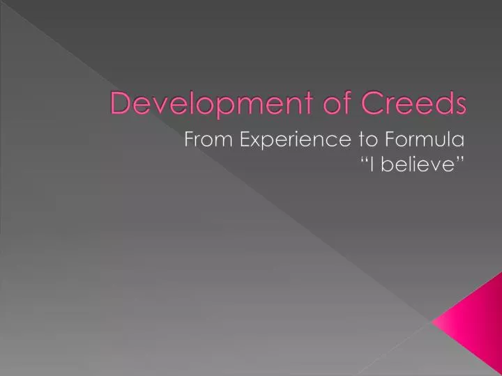 development of creeds