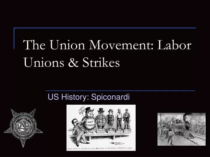 the union movement labor unions strikes