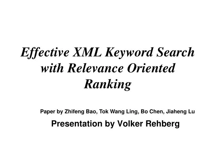 effective xml keyword search with relevance oriented ranking
