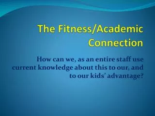 The Fitness/Academic Connection