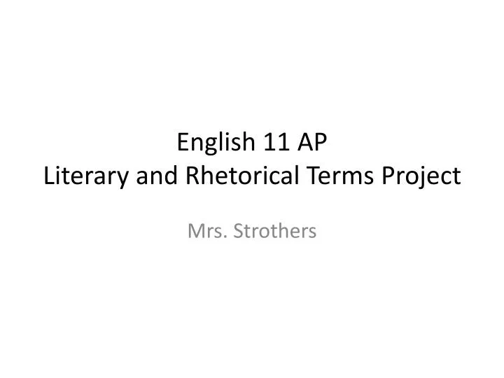 english 11 ap literary and rhetorical terms project