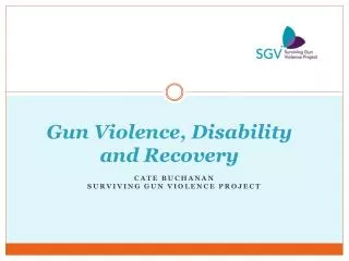 Gun Violence, Disability and Recovery