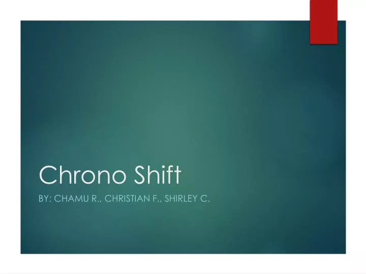 chrono shift