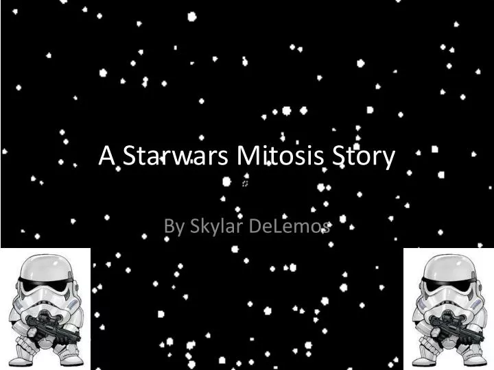 a starwars mitosis story