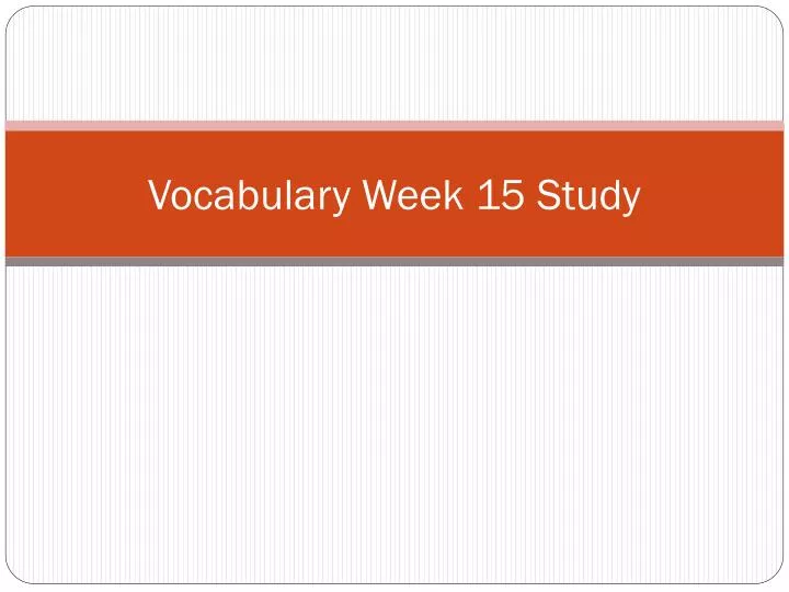 vocabulary week 15 study