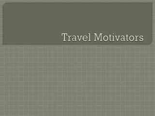 Travel Motivators