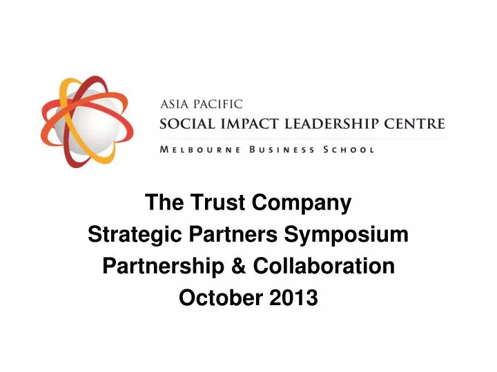 the trust company strategic partners symposium partnership collaboration october 2013