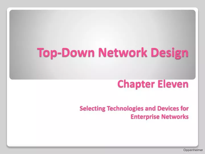 top down network design chapter eleven selecting technologies and devices for enterprise networks