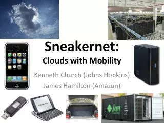 Sneakernet : Clouds with Mobility