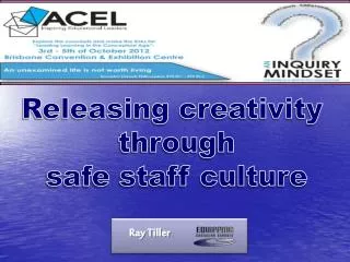 Releasing creativity through safe staff culture