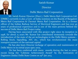 Satish Kumar Director Delhi Metro Rail Corporation