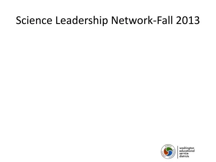 science leadership network fall 2013