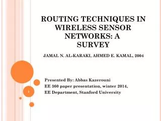 ROUTING TECHNIQUES IN WIRELESS SENSOR NETWORKS: A SURVEY