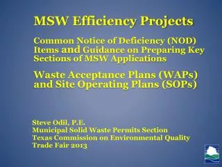 Steve Odil, P.E. Municipal Solid Waste Permits Section Texas Commission on Environmental Quality