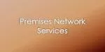 Premises Network Services - slide 1