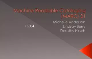 Machine Readable Cataloging (MARC) 21