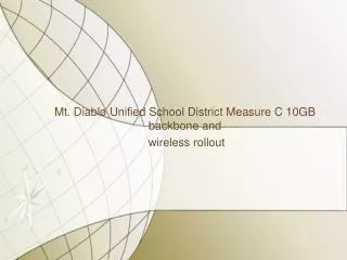 Mt. Diablo Unified School District Measure C 10GB backbone and wireless rollout