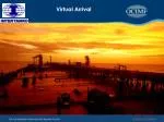 Virtual Arrival - slide 1