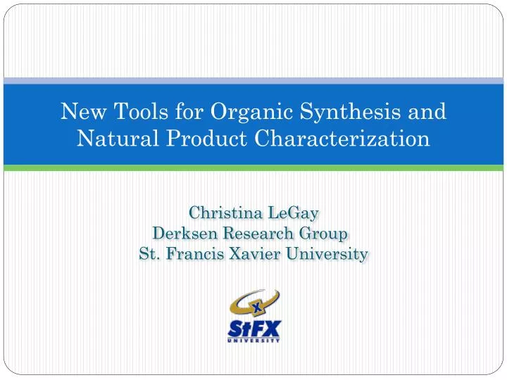 new tools for organic synthesis and natural product characterization
