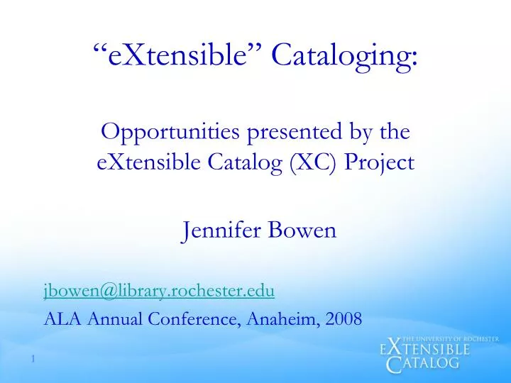extensible cataloging opportunities presented by the extensible catalog xc project