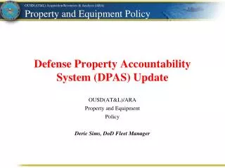 Defense Property Accountability System ( DPAS) Update