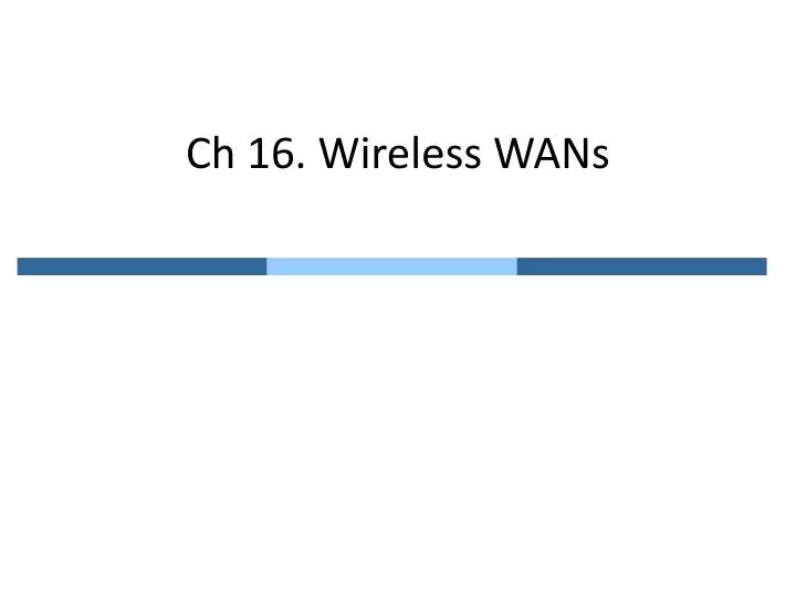 ch 16 wireless wans