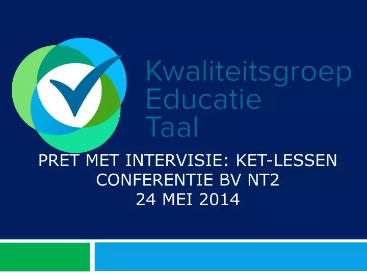 pret met intervisie ket lessen conferentie bv nt2 24 mei 2014