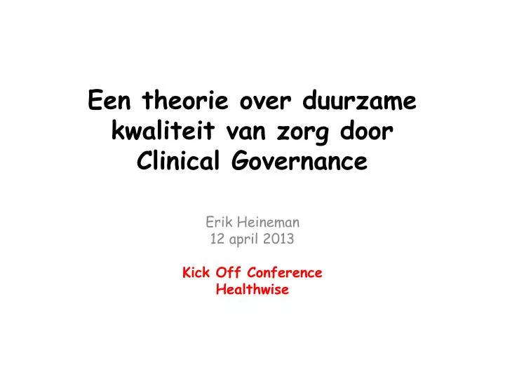 een theorie over duurzame kwaliteit van zorg door clinical governance