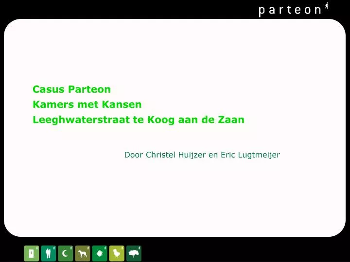 casus parteon kamers met kansen leeghwaterstraat te koog aan de zaan