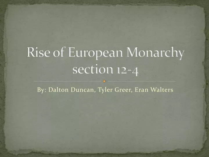 rise of european monarchy section 12 4