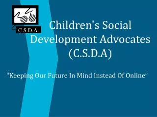 Children's Social Development Advocates (C.S.D.A)