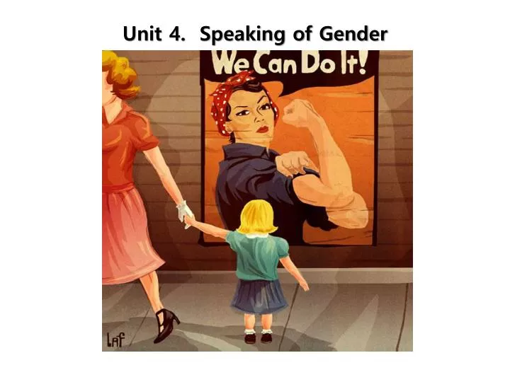 unit 4 speaking of gender